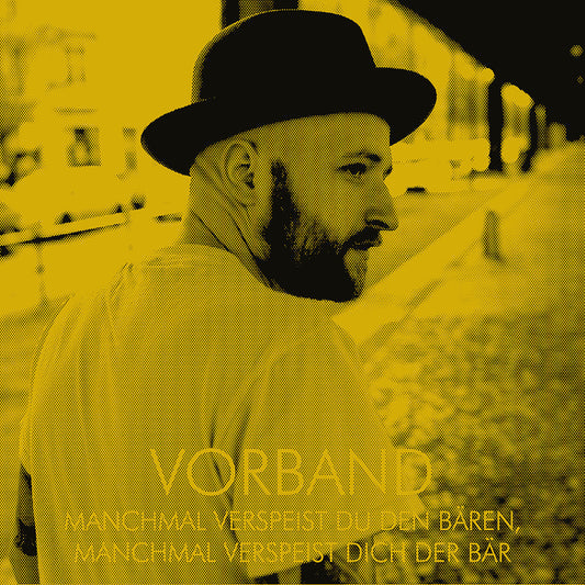 Vorband - Manchmal verspeist du den Bären, manchmal verspeist dich der Bär (mp3)