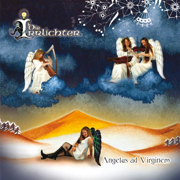 Die Irrlichter - Angelus ad Virginem (CD)